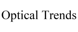 OPTICAL TRENDS trademark