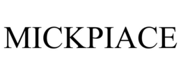 MICKPIACE trademark