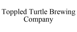 TOPPLED TURTLE BREWING COMPANY trademark