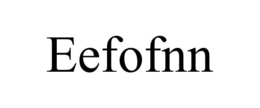 EEFOFNN trademark