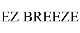 EZ BREEZE trademark