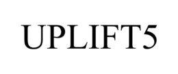 UPLIFT5 trademark