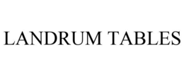 LANDRUM TABLES trademark