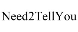 NEED2TELLYOU trademark