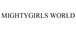 MIGHTYGIRLS WORLD trademark