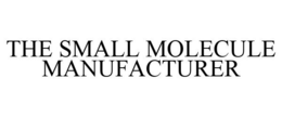 THE SMALL MOLECULE MANUFACTURER trademark