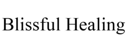 BLISSFUL HEALING trademark