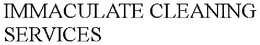 IMMACULATE CLEANING SERVICES trademark