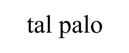 TAL PALO trademark
