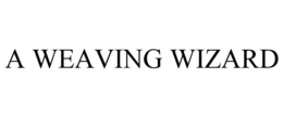 A WEAVING WIZARD trademark