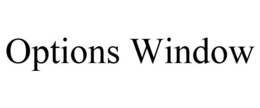 OPTIONS WINDOW trademark