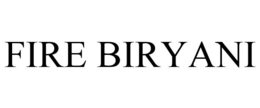 FIRE BIRYANI trademark