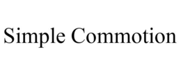 SIMPLE COMMOTION trademark
