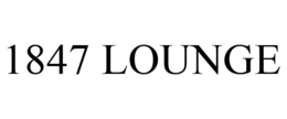 1847 LOUNGE trademark