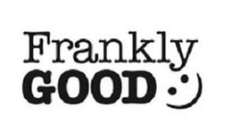 FRANKLY GOOD trademark