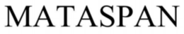 MATASPAN trademark