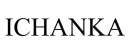 ICHANKA trademark