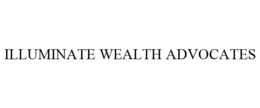 ILLUMINATE WEALTH ADVOCATES trademark