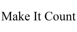 MAKE IT COUNT trademark