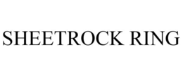 SHEETROCK RING trademark