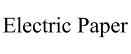 ELECTRIC PAPER trademark