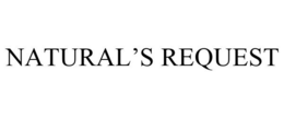 NATURAL'S REQUEST trademark