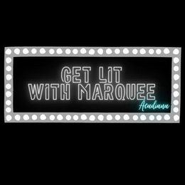 GET LIT WITH MARQUEE ACADIANA trademark