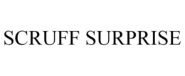 SCRUFF SURPRISE trademark
