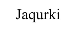 JAQURKI trademark