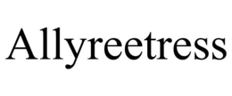 ALLYREETRESS trademark