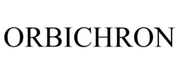 ORBICHRON trademark