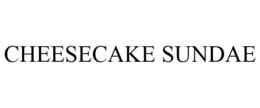 CHEESECAKE SUNDAE trademark