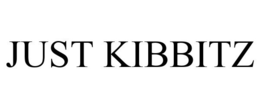 JUST KIBBITZ trademark