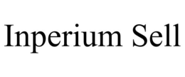 INPERIUM SELL trademark