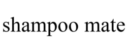SHAMPOO MATE trademark