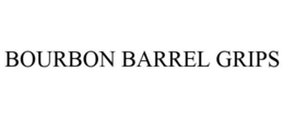 BOURBON BARREL GRIPS trademark
