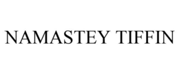 NAMASTEY TIFFIN trademark
