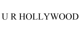 U R HOLLYWOOD trademark