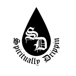SD SPIRITUALLY DRIPPIN trademark