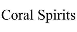 CORAL SPIRITS trademark