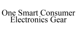 ONE SMART CONSUMER ELECTRONICS GEAR trademark