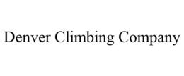 DENVER CLIMBING COMPANY trademark