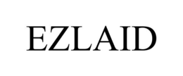 EZLAID trademark