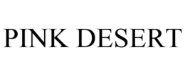 PINK DESERT trademark