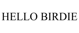 HELLO BIRDIE trademark