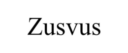 ZUSVUS trademark