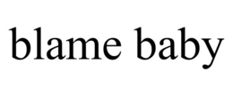 BLAME BABY trademark