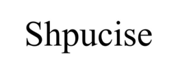 SHPUCISE trademark