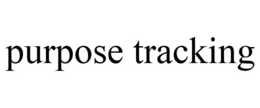 PURPOSE TRACKING trademark