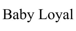 BABY LOYAL trademark